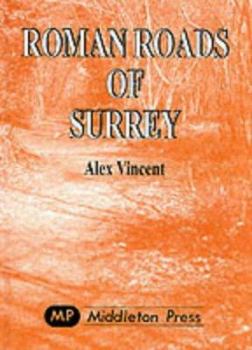 Hardcover Roman Roads of Surrey [Unqualified] Book