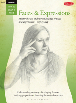 Paperback Drawing: Faces & Expressions: Master the Art of Drawing a Range of Faces and Expressions - Step by Step Book