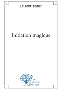 Paperback Initiation magique [French] Book