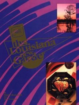Hardcover The Louisiana New Garde: From the Television Series, Great Chefs, the New Garde Book