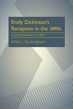 Paperback Emily Dickinson's Reception in the 1890s: A Documentary History Book