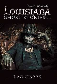 Hardcover Louisiana Ghost Stories Ii: Lagniappe Book