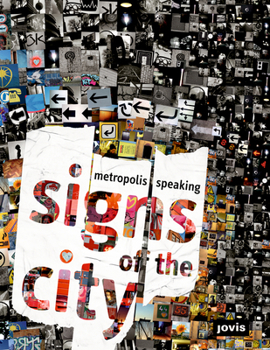 Hardcover Signs of the City: Metropolis Speaking Book
