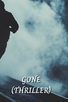Paperback Gone (Thriller) Book