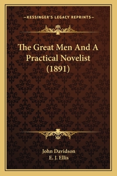The Great Men; And, a Practical Novelist