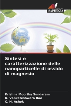 Sintesi e caratterizzazione delle nanoparticelle di ossido di magnesio (Italian Edition)