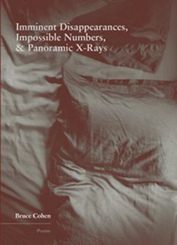 Paperback Imminent Disappearance, Impossible Numbers, & Panoramic X-Rays Book