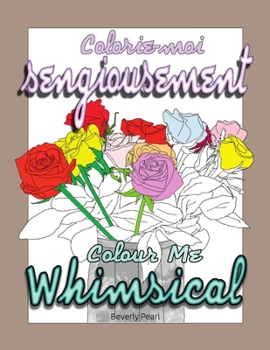 Paperback Colorie-moi sengiousement / Colour Me Whimsical Book