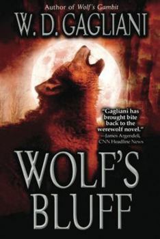 Wolf's Bluff - Book #3 of the Wolf Cycle / Nick Lupo