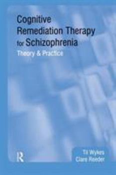 Paperback Cognitive Remediation Therapy for Schizophrenia: Theory and Practice Book