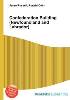 Paperback Confederation Building (Newfoundland and Labrador) Book