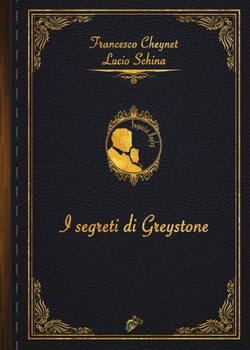 Paperback I Segreti Di Greystone [Italian] Book