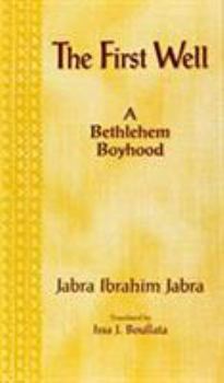 Hardcover The First Well: A Bethlehem Boyhood Book