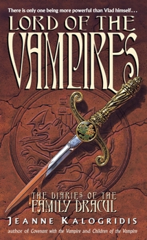 Lord of the Vampires (Diaries of the Family Dracul) - Book #3 of the Diaries of the Family Dracul