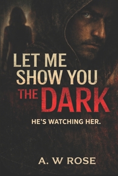 Paperback Let me show you the Dark Book