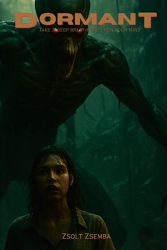 Paperback Dormant: Take a deep breath and open your mind Book