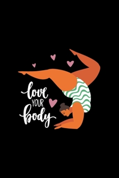 Love Your Body: A 90 Day Nutrition and Fitness Journal Planner with Gratitude Prompts, Perfect for Tracking Diet, Sleep, Water Intake and Weight - 6"x9"
