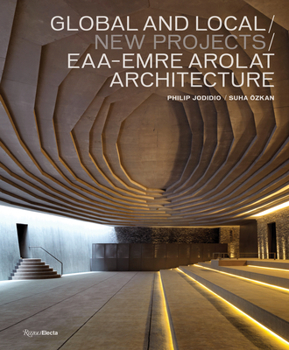 Hardcover Global and Local/New Projects: Eaa-Emre Arolat Architecture Book