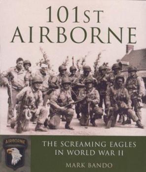 Hardcover 101st Airborne: The Screaming Eagles in World War II Book