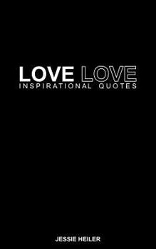 Paperback Love Love: Inspirational Quotes Book