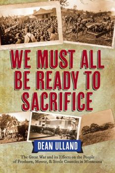 Paperback We Must All Be Ready to Sacrifice Book