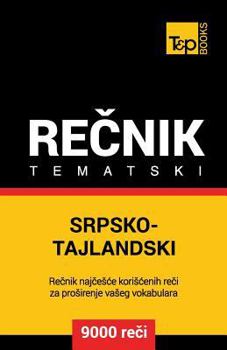 Paperback Srpsko-Tajski Tematski Recnik - 9000 Korisnih Reci [Serbian] Book