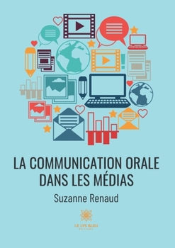 Paperback La communication orale dans les médias [French] Book