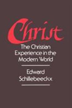 Paperback Christ: The Christian Experience in the Modern World Book
