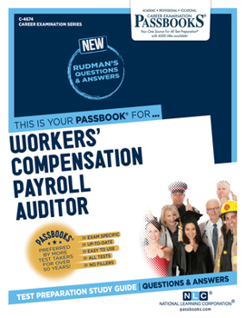 Paperback Workers' Compensation Payroll Auditor (C-4674): Passbooks Study Guide Volume 4674 Book