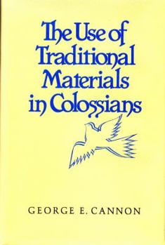 Hardcover The Use of Traditional Materials in Colossians Book
