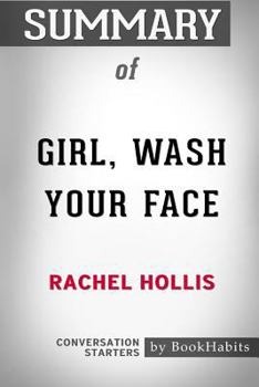 Paperback Summary of Girl, Wash your Face by Rachel Hollis: Conversation Starters Book