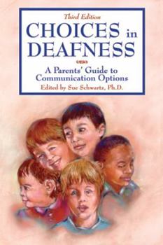 Paperback Choices in Deafness: A Parents' Guide to Communication Options Book
