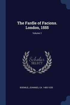 Paperback The Fardle of Facions. London, 1555; Volume 2 Book