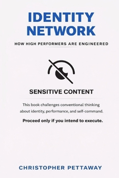 Paperback Identity Network: How High Performers Are Engineered Book