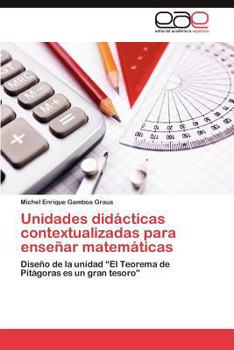 Unidades Didacticas Contextualizadas Para Ensenar Matematicas