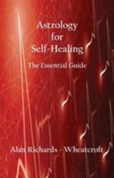 Paperback Astrology for Self-Healing: The Essential Guide Book