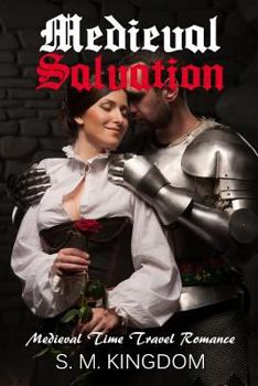 Paperback Romance: Medieval Salvation: Medieval Time Travel Romance, Fantasy Historical Romance Book