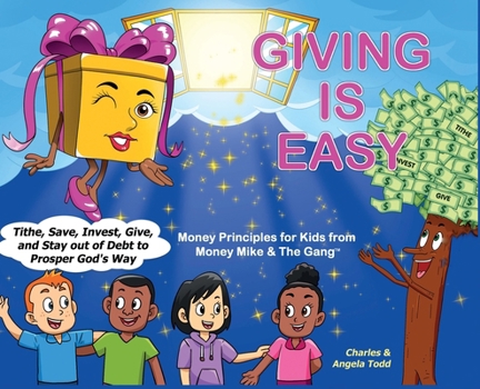 Giving Is Easy: Tithe, Save, Invest, Give and Stay out of Debt to Prosper God's Way
