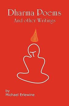 Paperback Dharma Poems and Other Writings: The Poetry of Michael Erlewine Book