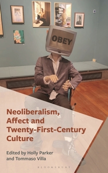 Hardcover Neoliberalism, Affect and Twenty-First-Century Culture Book