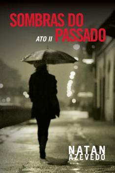Paperback Sombras do Passado - Ato II [Portuguese] Book
