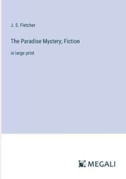 Paperback The Paradise Mystery; Fiction: in large print Book