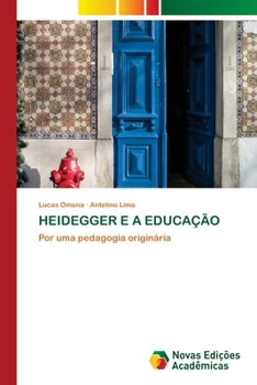 Paperback Heidegger E a Educação [Portuguese] Book