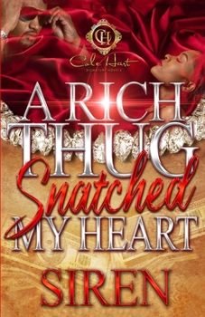 Paperback A Rich Thug Snatched My Heart Book