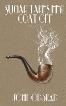 Paperback Sugar Takes Her Coat Off Book