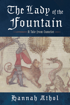 Paperback The Lady of the Fountain: A Tale from Camelot Book