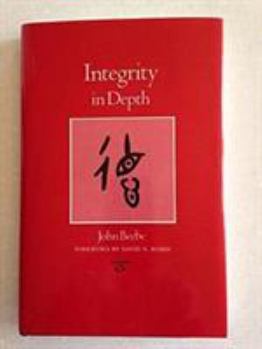 Integrity in Depth - Book  of the Carolyn and Ernest Fay Series in Analytical Psychology