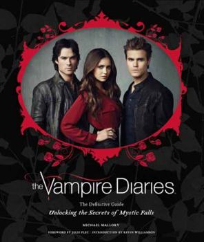 Hardcover The Vampire Diaries: Unlocking the Secrets of Mystic Falls Book