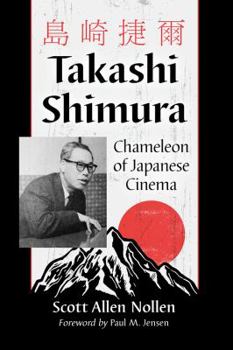 Paperback Takashi Shimura: Chameleon of Japanese Cinema Book