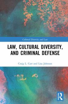 Hardcover Law, Cultural Diversity, and Criminal Defense Book